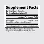 Magnesium Glycinate supplement facts panel: serving size 3 capsules, 30 servings per container, magnesium 275 mg at 65% Daily Value, with other ingredients listed